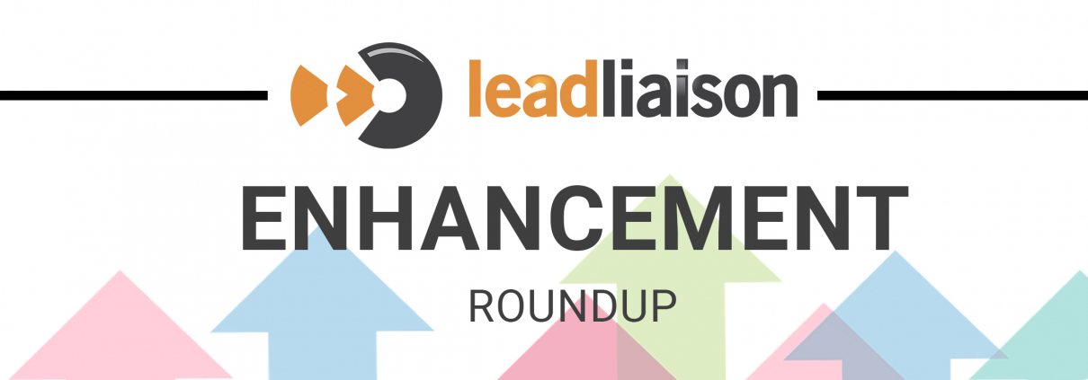 Lead Liaison Enhancement Roundup