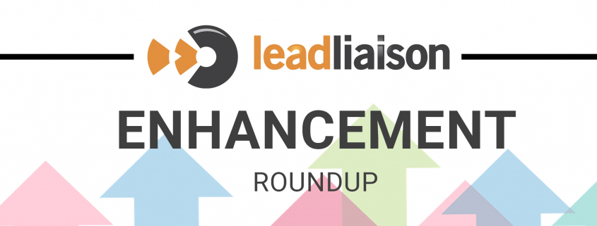 Lead Liaison Enhancement Roundup